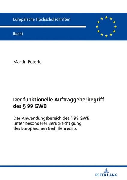 Produktbild: Der funktionelle Auftraggeberbegriff des &sect; 99 GWB