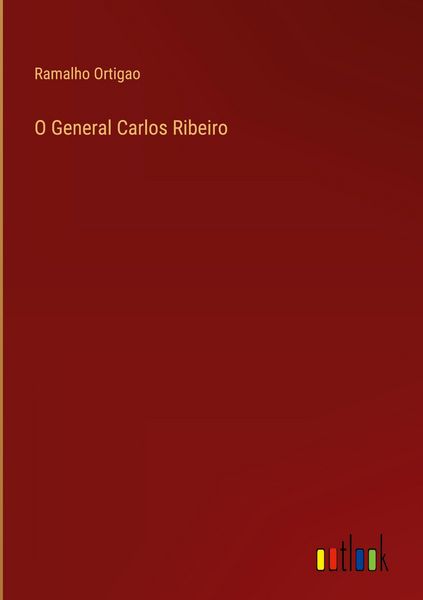 Produktbild: O General Carlos Ribeiro