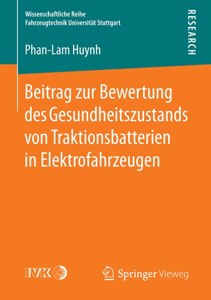 Beitrag zur Bewertung des Gesundheitszustands von Traktionsbatterien in Elektrofahrzeugen, Taschenbuch von Phan-Lam Huynh, Springer Fachmedien