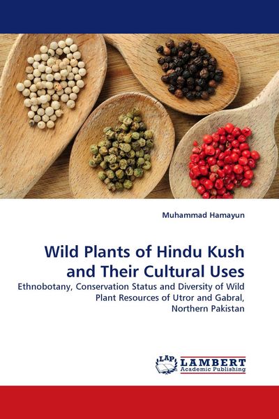 Produktbild: Wild Plants of Hindu Kush and Their Cultural Uses