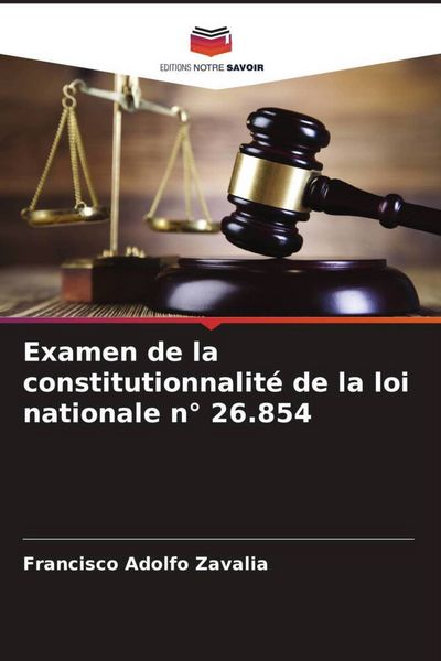 Produktbild: Examen de la constitutionnalit&eacute; de la loi nationale n&deg; 26.854