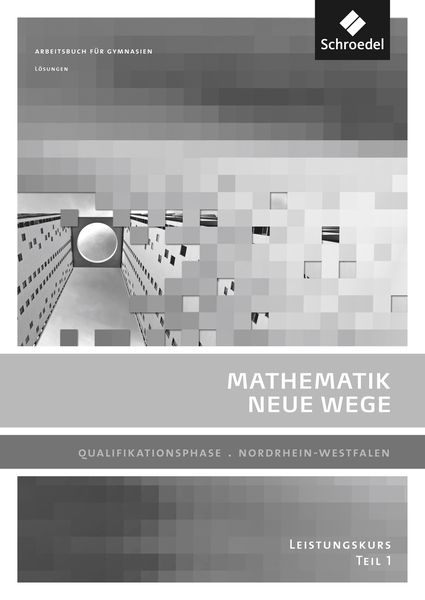 Produktbild: Mathematik Neue Wege SII - Ausgabe 2014 f&uuml;r Nordrhein-Westfalen