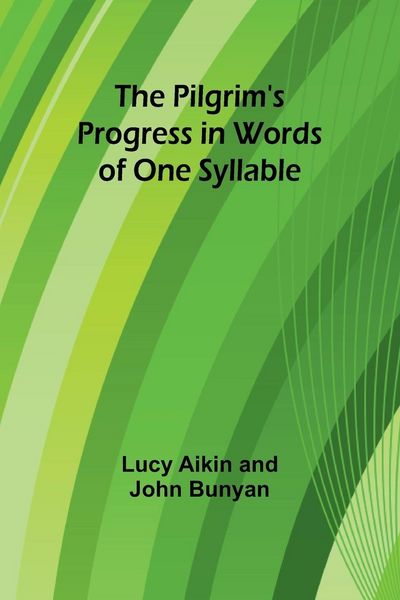 Produktbild: The Pilgrim's Progress in Words of One Syllable
