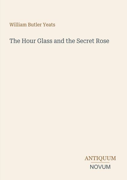 Produktbild: The Hour Glass and the Secret Rose