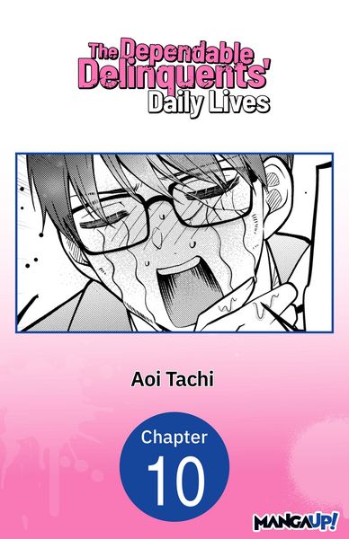 Produktbild: The Dependable Delinquents' Daily Lives #010