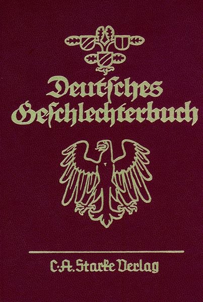 Produktbild: Deutsches Geschlechterbuch. Genealogisches Handbuch b&uuml;rgerlicher... / Deutsches Geschlechterbuch. Genealogisches Handbuch b&uuml;rgerlicher...