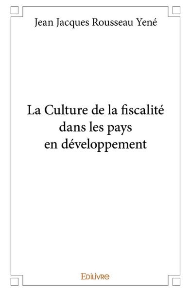 Produktbild: La Culture de la fiscalit&eacute; dans les pays en d&eacute;veloppement
