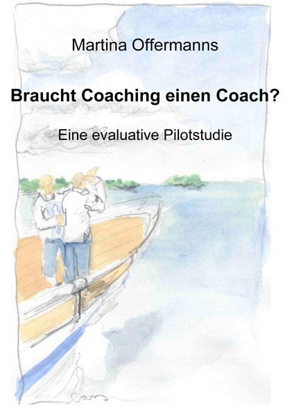 Produktbild: Braucht Coaching einen Coach? Eine evaluative Pilotstudie