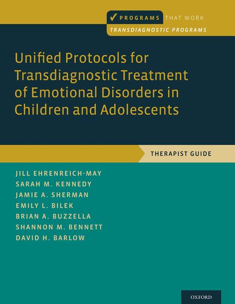 Produktbild: Unified Protocols for Transdiagnostic Treatment of Emotional Disorders in Children and Adolescents