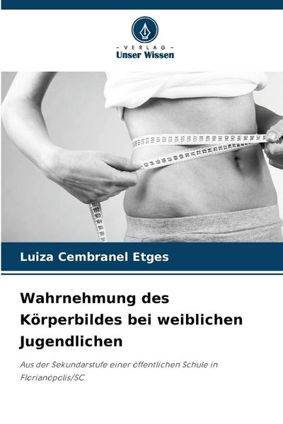 Produktbild: Wahrnehmung des K&ouml;rperbildes bei weiblichen Jugendlichen