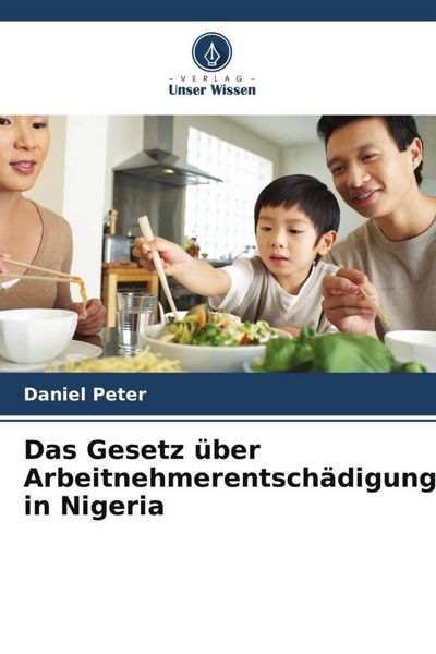Produktbild: Das Gesetz &uuml;ber Arbeitnehmerentsch&auml;digung in Nigeria