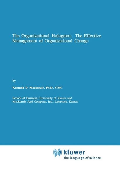 Produktbild: The Organizational Hologram: The Effective Management of Organizational Change