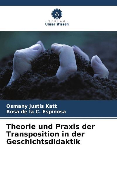 Produktbild: Theorie und Praxis der Transposition in der Geschichtsdidaktik