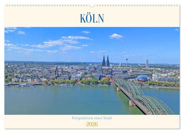Produktbild: K&ouml;ln Perspektiven einer Stadt (Wandkalender 2026 DIN A2 quer), CALVENDO Monatskalender
