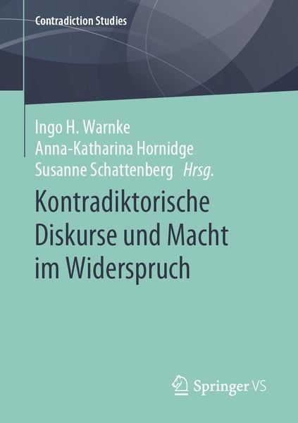 Produktbild: Kontradiktorische Diskurse und Macht im Widerspruch