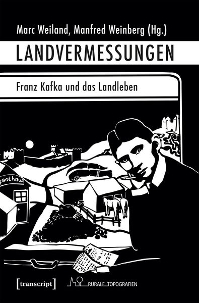 Produktbild: Landvermessungen - Franz Kafka und das Landleben
