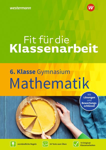 Fit für die Klassenarbeit - Gymnasium. Mathematik 6