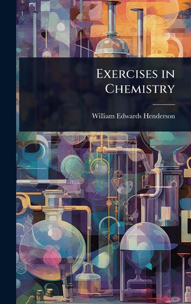 Produktbild: Exercises in Chemistry