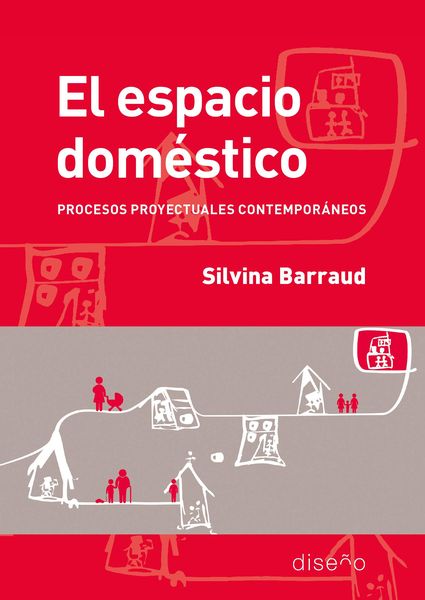 Produktbild: El Espacio Dom&eacute;stico: Procesos Proyectuales Contempor&aacute;neos