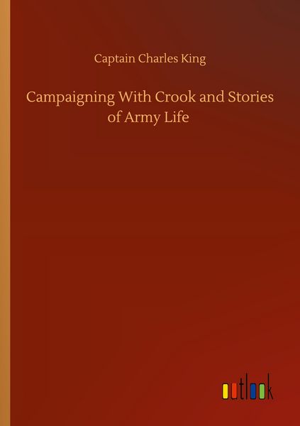 Produktbild: Campaigning With Crook and Stories of Army Life