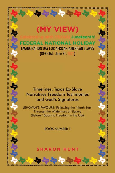 Produktbild: (My View) Celebrating with Texas! Juneteenth! Federal National Holiday Emancipation Day for African-American Slaves (Official -June 21, 2021)