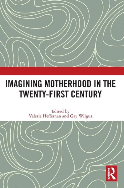 Produktbild: Imagining Motherhood in the Twenty-First Century