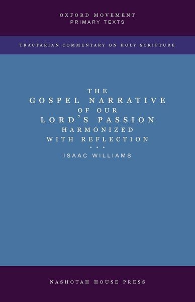 Produktbild: The Gospel Narrative of our Lord's Passion