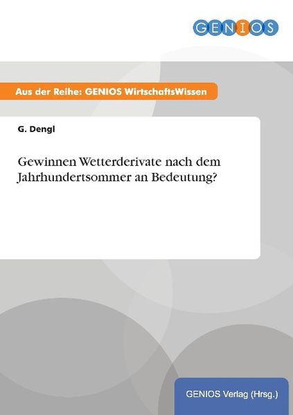 Produktbild: Gewinnen Wetterderivate nach dem Jahrhundertsommer an Bedeutung?