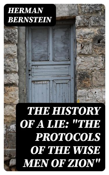 Produktbild: The History of a Lie: "The Protocols of the Wise Men of Zion"