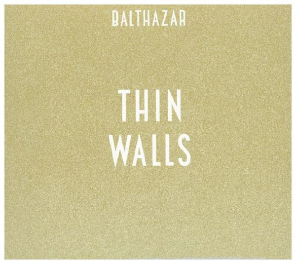 Balthazar: Thin Walls