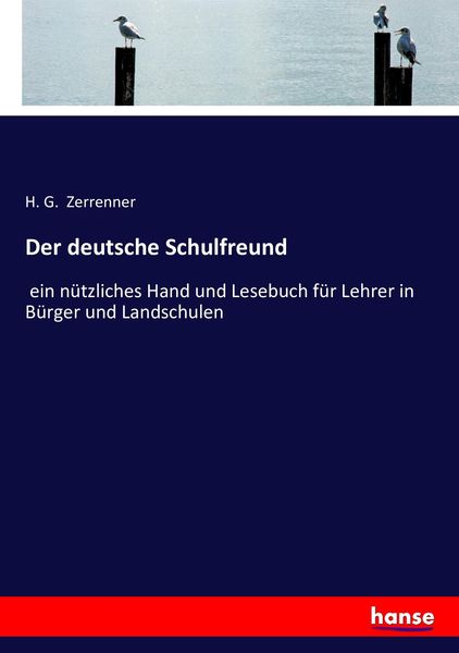 Der deutsche Schulfreund, Taschenbuch von , Hansebooks, 9783743371316