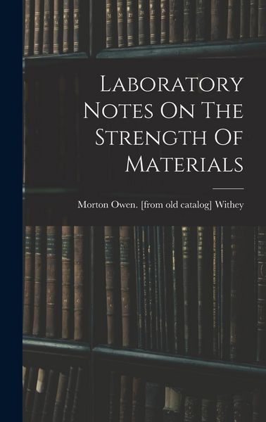 Produktbild: Laboratory Notes On The Strength Of Materials