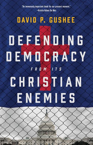 Produktbild: Defending Democracy from Its Christian Enemies