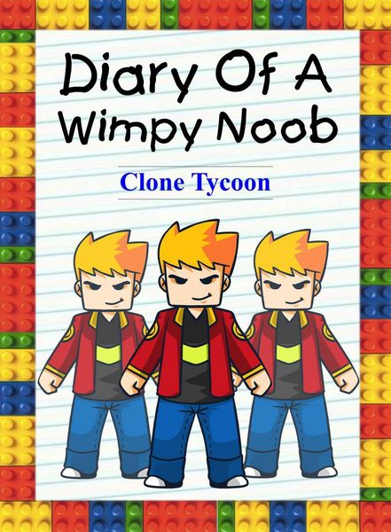 Produktbild: Diary Of A Wimpy Noob: Clone Tycoon (Noob's Diary, #27)