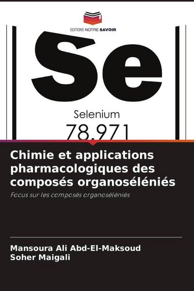 Produktbild: Chimie et applications pharmacologiques des compos&eacute;s organos&eacute;l&eacute;ni&eacute;s