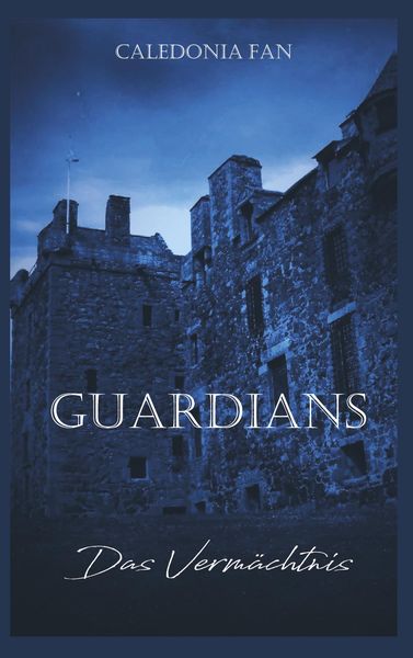 Guardians - Das Vermächtnis, Taschenbuch von Caledonia Fan, Sweek, 9789463862820