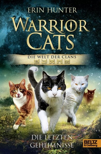 Book cover of Warrior Cats - Die Welt der Clans. Die letzten Geheimnisse