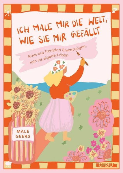 Produktbild: Ich male mir die Welt, wie sie mir gef&auml;llt