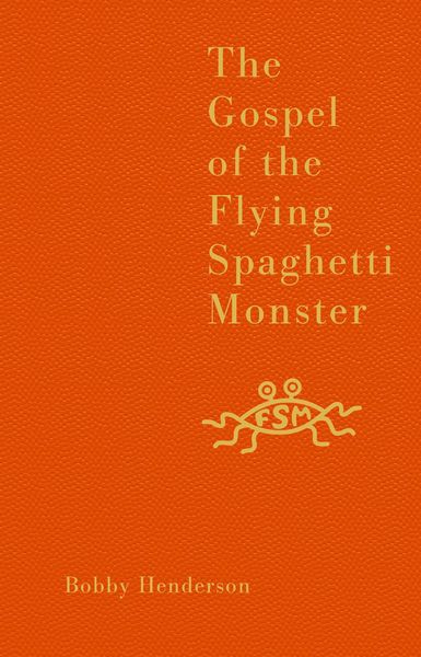 Produktbild: The Gospel of the Flying Spaghetti Monster