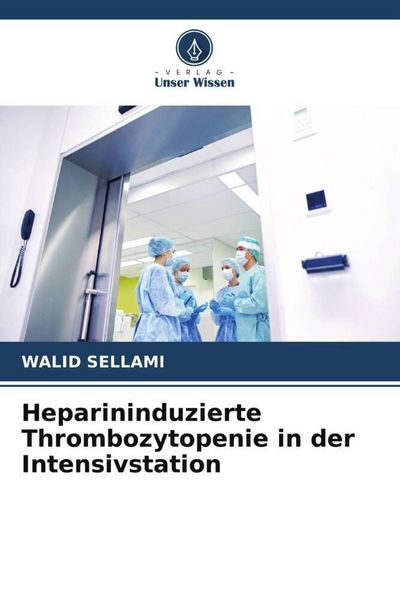 Produktbild: Heparininduzierte Thrombozytopenie in der Intensivstation
