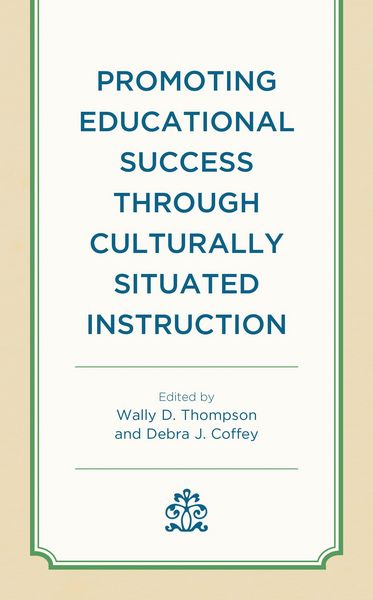 Produktbild: Promoting Educational Success through Culturally Situated Instruction
