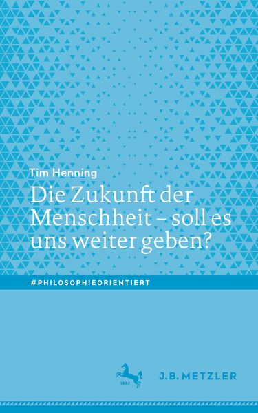 Produktbild: Die Zukunft der Menschheit &ndash; soll es uns weiter geben?