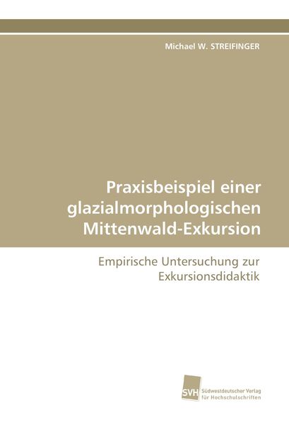 Produktbild: Praxisbeispiel einer glazialmorphologischen Mittenwald-Exkursion