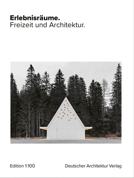Erlebnisräume., Gebundene Ausgabe von , Deutscher Architektur Verlag, 978-3-946154-88-4