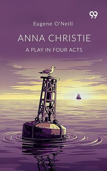 Produktbild: Anna Christie A Play In Four Acts