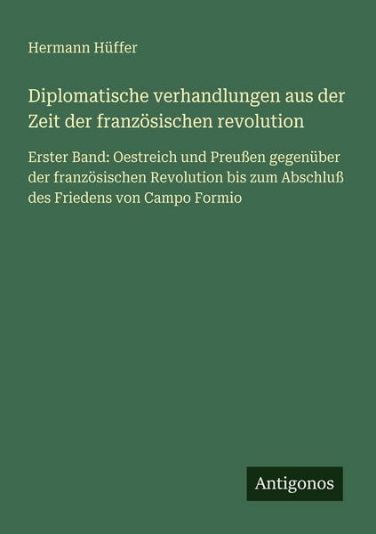 Produktbild: Diplomatische verhandlungen aus der Zeit der franz&ouml;sischen revolution