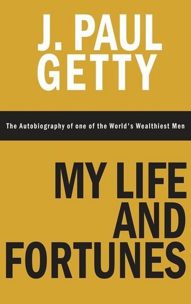Produktbild: My Life and Fortunes, The Autobiography of one of the World's Wealthiest Men