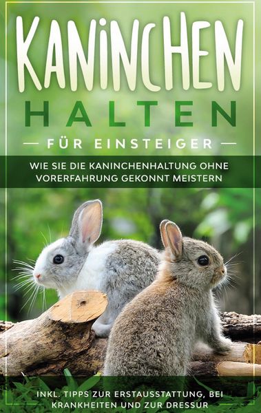 Produktbild: Kaninchen halten f&uuml;r Einsteiger