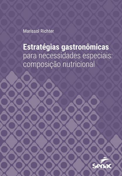 Produktbild: Estrat&eacute;gias gastron&ocirc;micas para necessidades especiais: composi&ccedil;&atilde;o nutricional