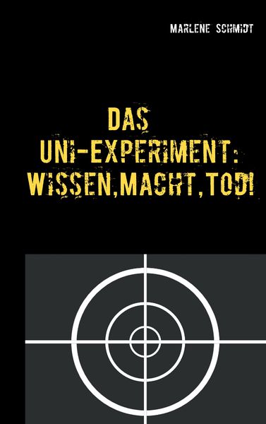 Produktbild: Das Uni-Experiment: Wissen, Macht, Tod!